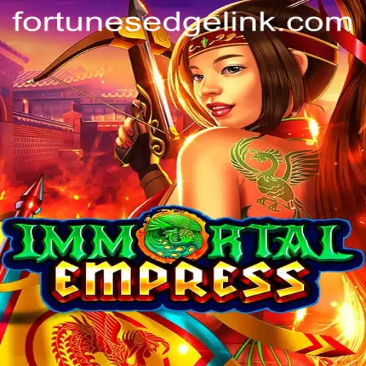 ImmortalEmpress: A New Era of Fantasy Adventure